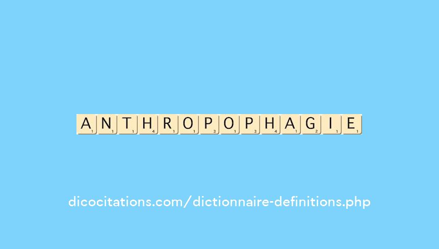 anthropophagie anthropophagie