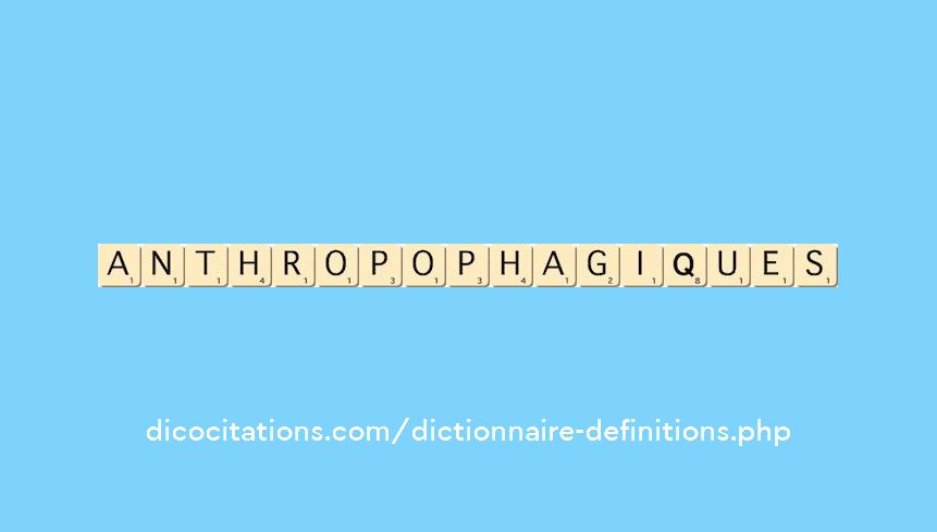 anthropophagiques anthropophagiques