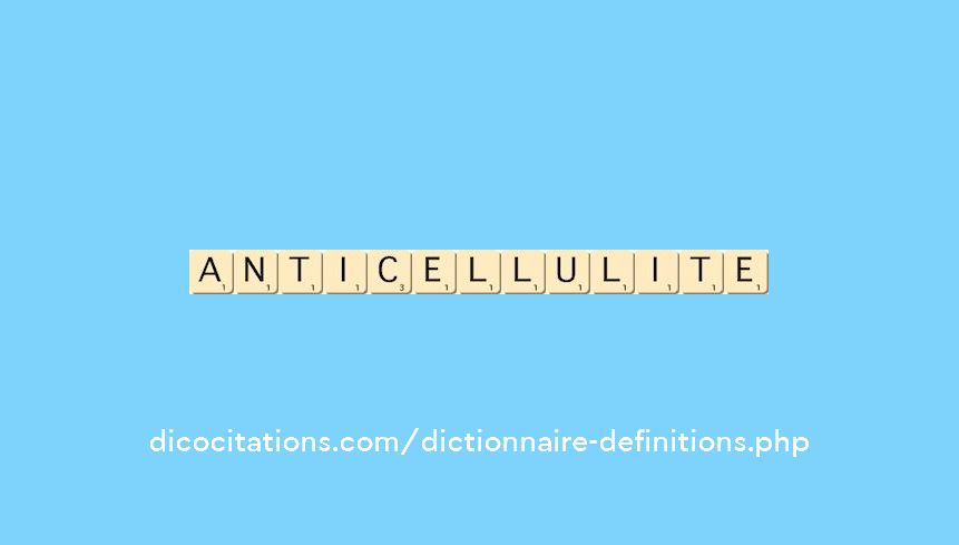 anti-cellulite anti-cellulite
