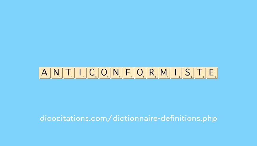 anti-conformiste anti-conformiste