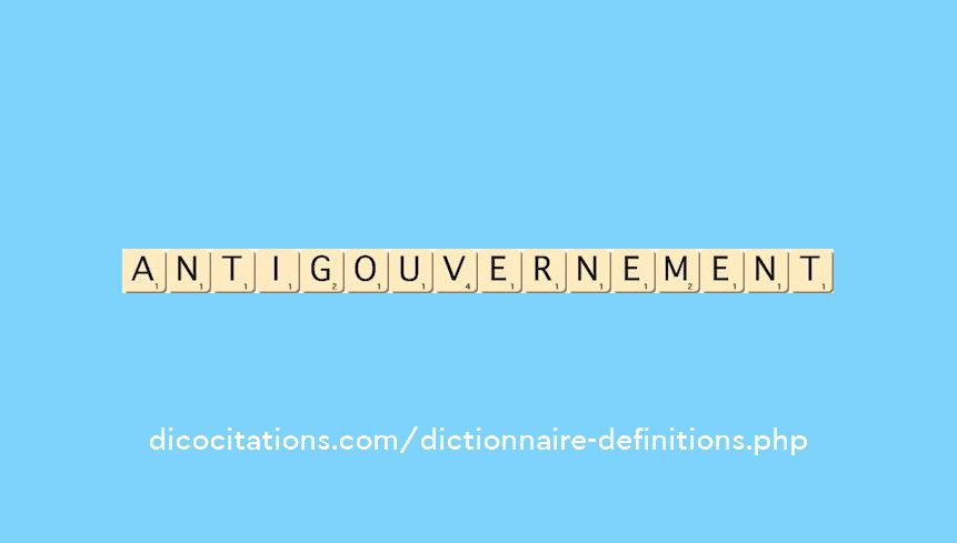 anti-gouvernement anti-gouvernement