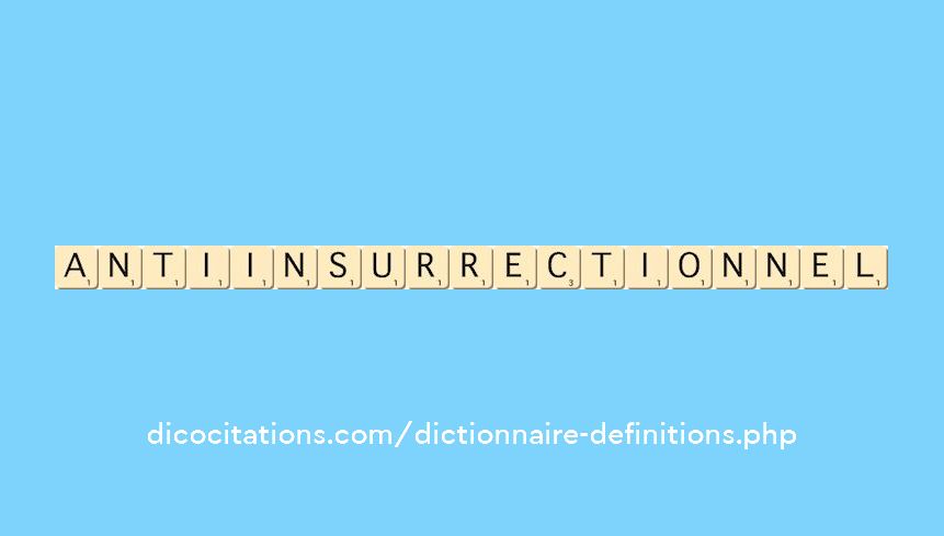 anti-insurrectionnel anti-insurrectionnel