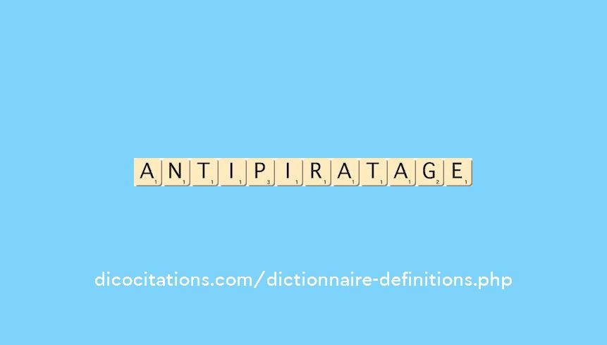 anti-piratage anti-piratage