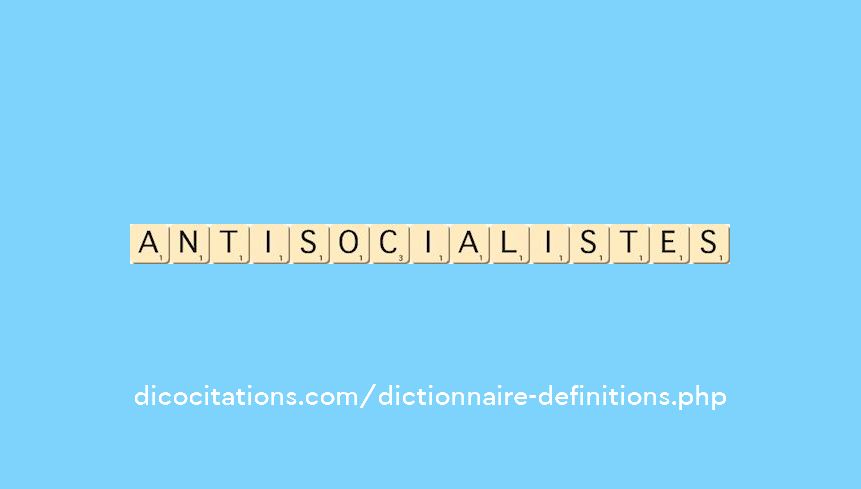 anti-socialistes anti-socialistes