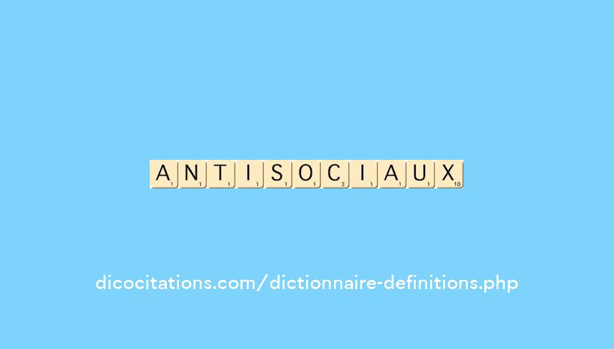 anti-sociaux anti-sociaux