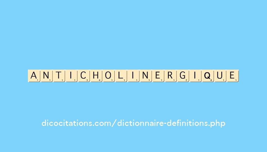 anticholinergique anticholinergique