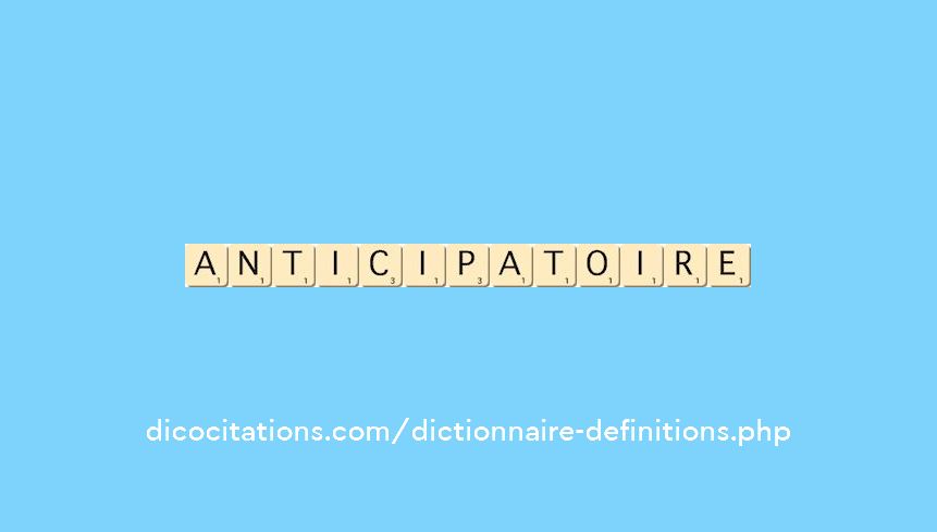 anticipatoire