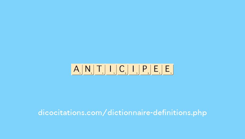 anticipee anticipee