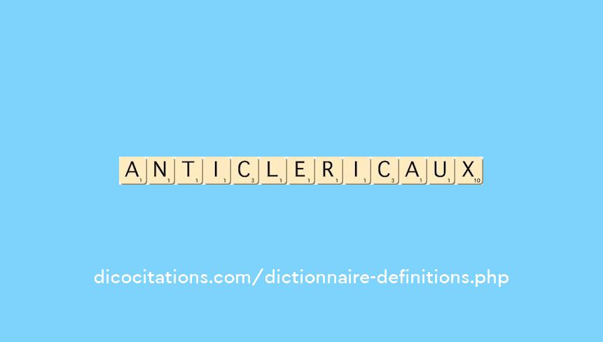 anticlericaux anticlericaux