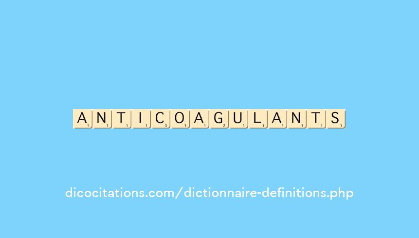 anticoagulants anticoagulants