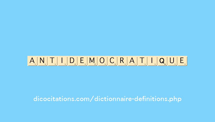 antidemocratique antidemocratique