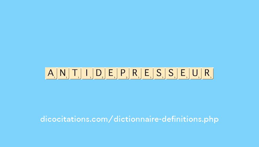 antidepresseur antidepresseur