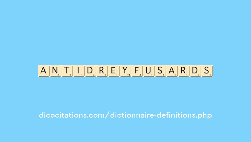 antidreyfusards antidreyfusards