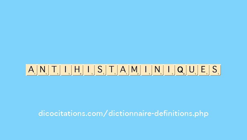antihistaminiques antihistaminiques
