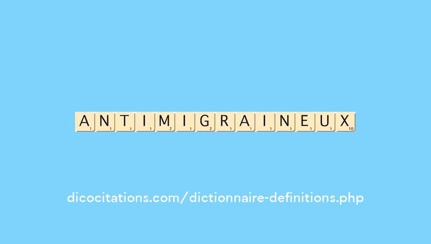 antimigraineux antimigraineux
