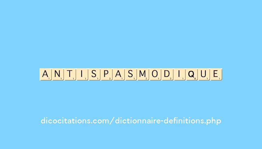 antispasmodique antispasmodique
