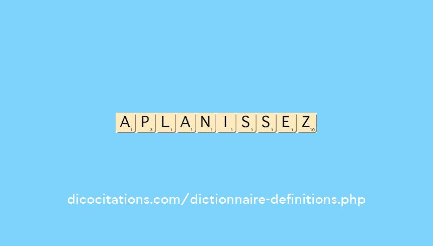 aplanissez