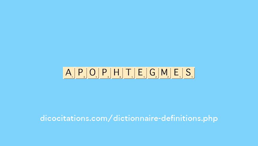 apophtegmes apophtegmes