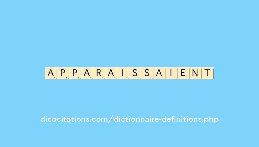 apparaissaient apparaissaient