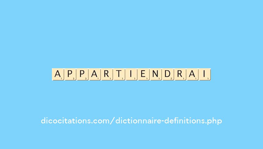 appartiendrai appartiendrai