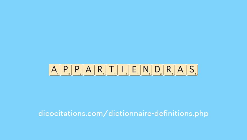 appartiendras appartiendras