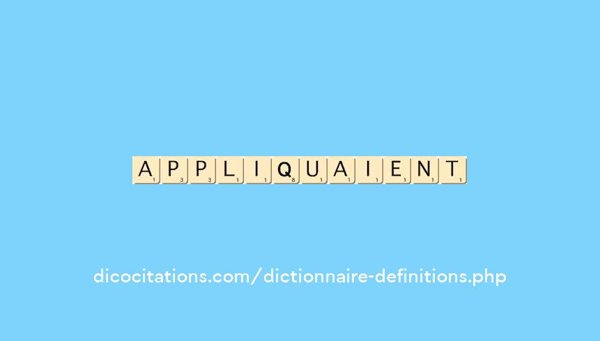 appliquaient appliquaient