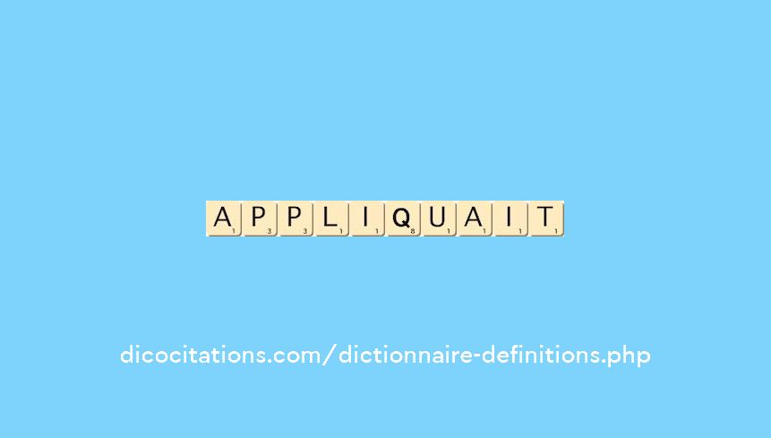 appliquait appliquait