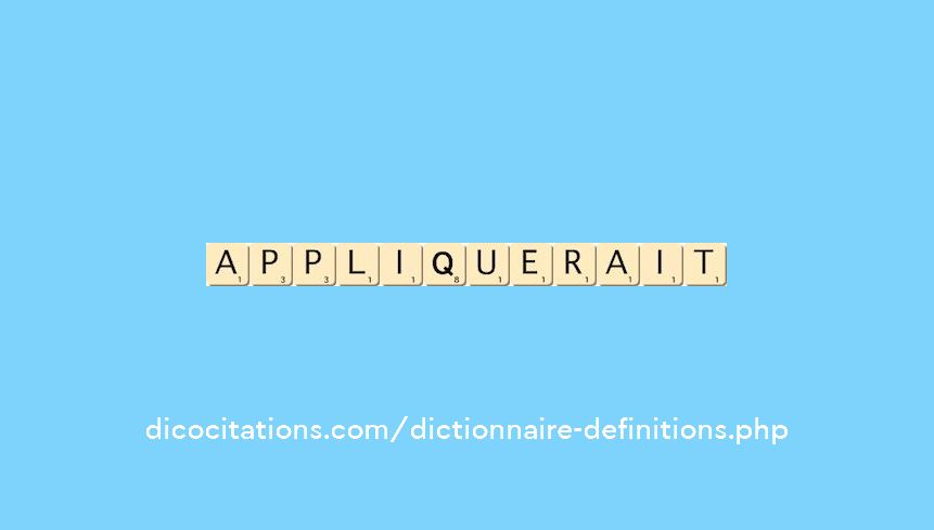 appliquerait appliquerait