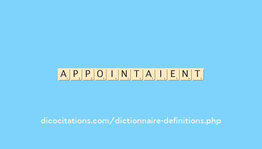 appointaient appointaient