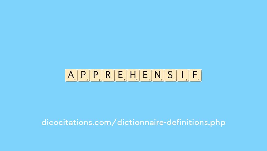 apprehensif apprehensif