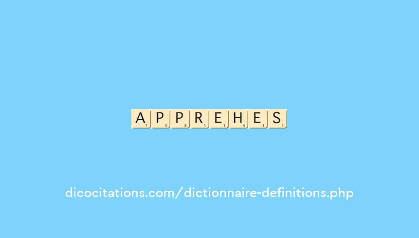 apprehension