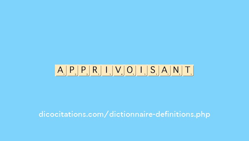 apprivoisant apprivoisant