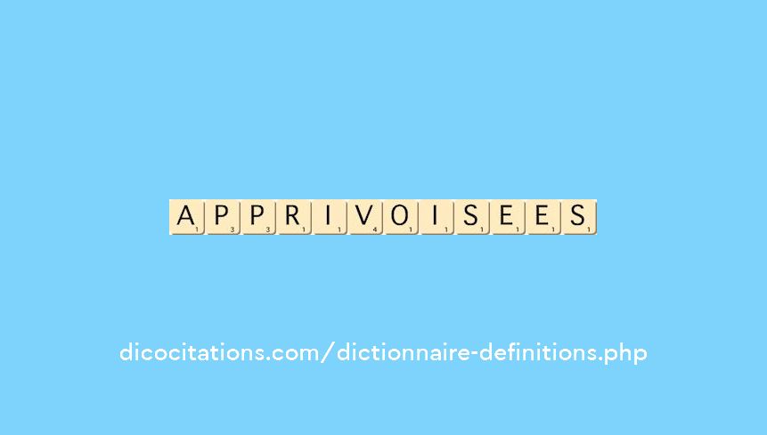 apprivoisees apprivoisees