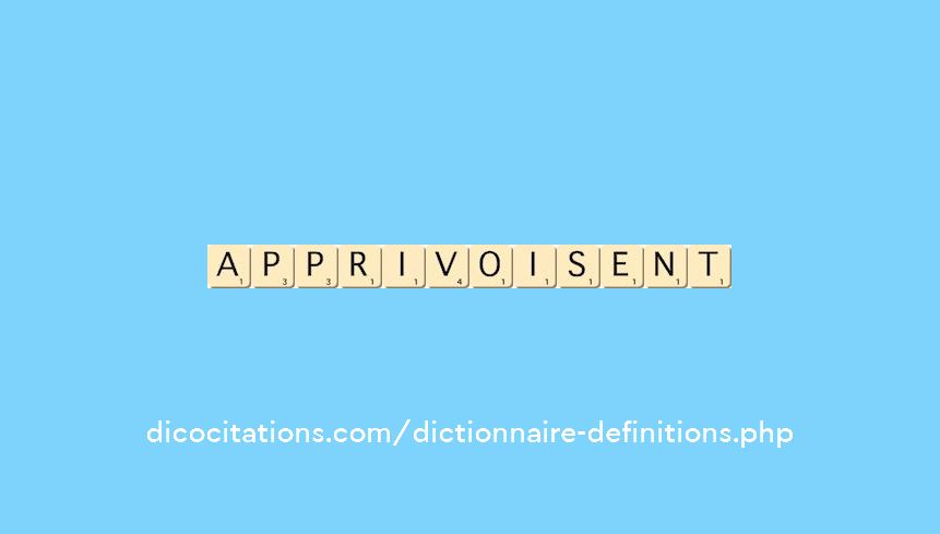 apprivoisent apprivoisent