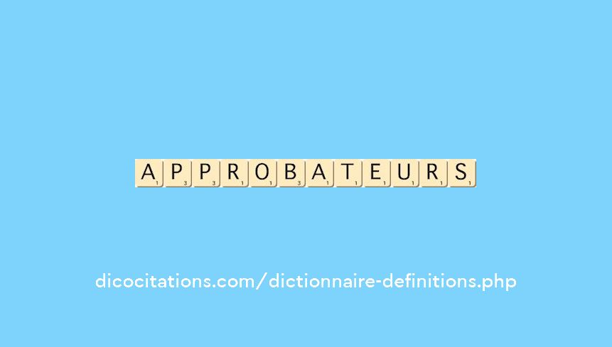 approbateurs approbateurs