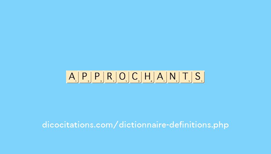 approchants approchants
