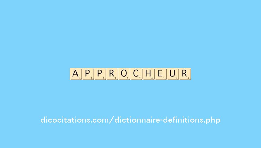 approcheur