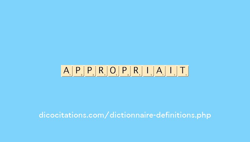 appropriait appropriait