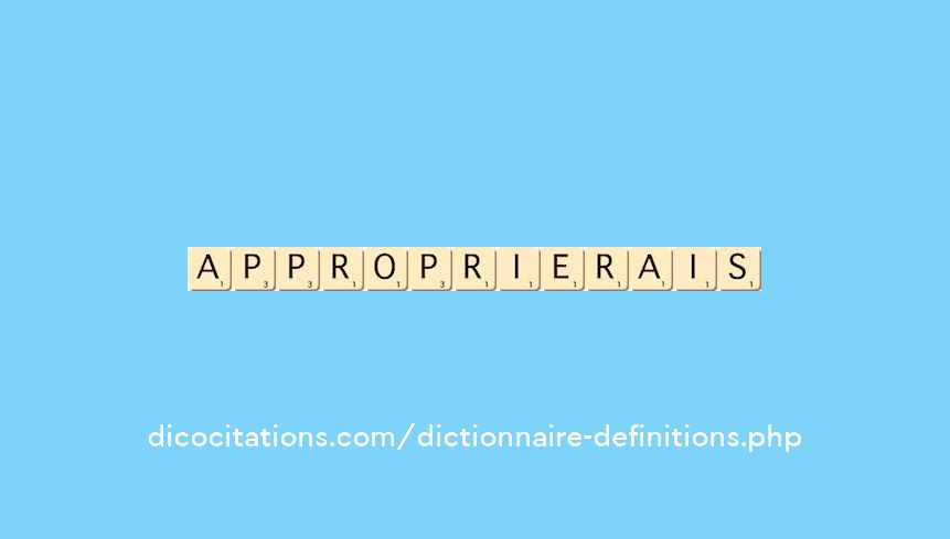 approprierais approprierais