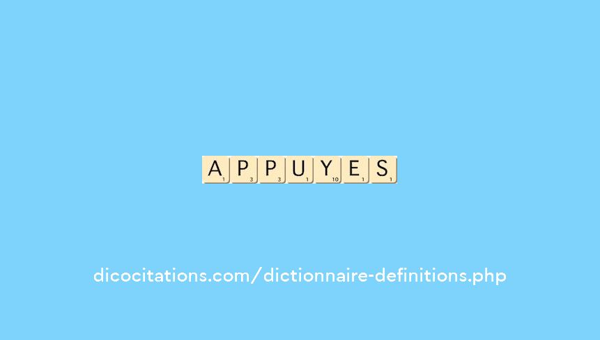 appuyes appuyes