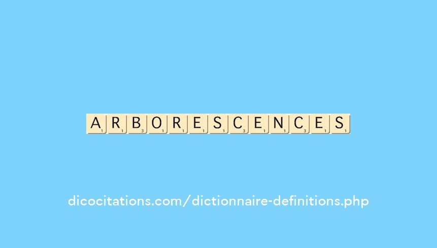 arborescences arborescences