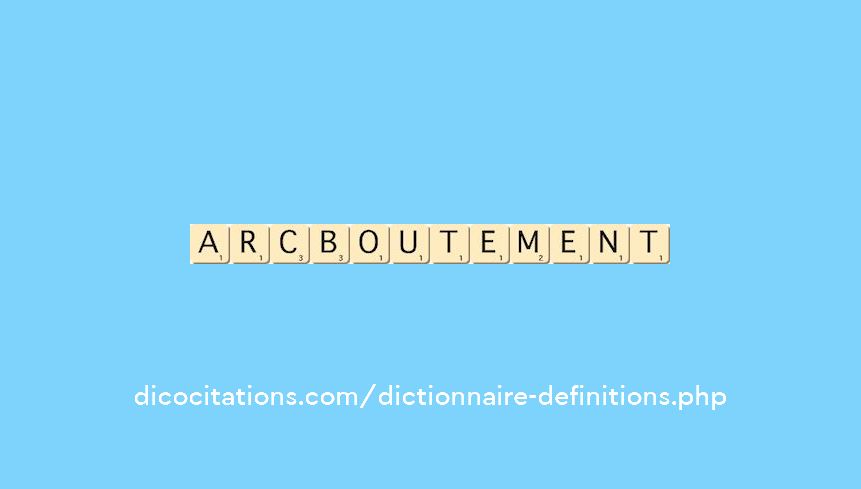 arc-boutement arc-boutement