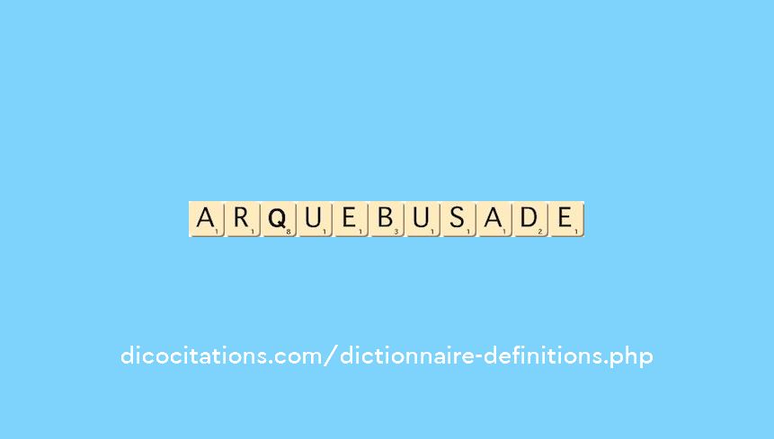 arquebusade arquebusade