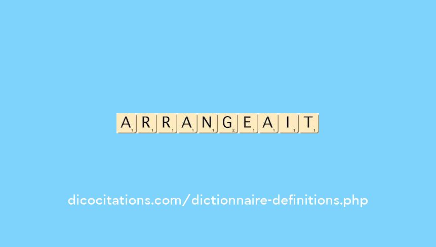 arrangeait arrangeait