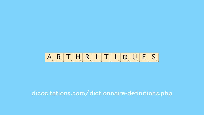 arthritiques arthritiques
