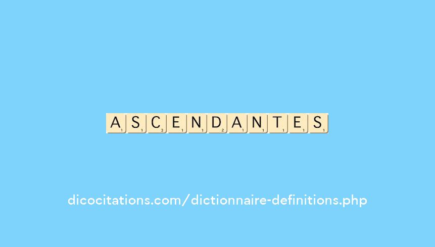 ascendantes
