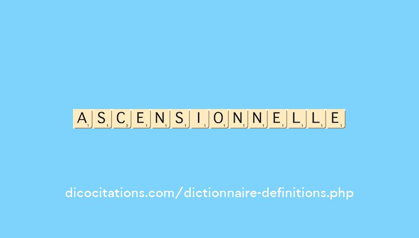 ascensionnelle ascensionnelle