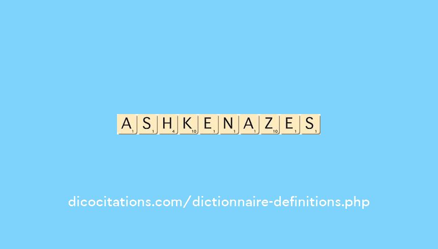 ashkenazes ashkenazes