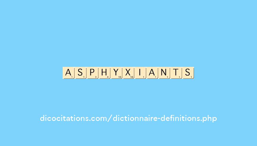 asphyxiants asphyxiants