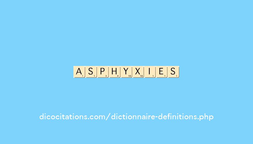 asphyxies asphyxies